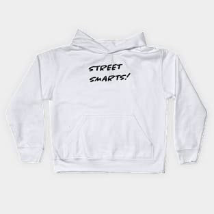 Street Smarts Kids Hoodie